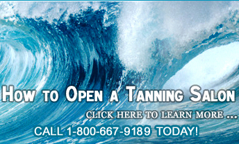 How to open a Tanning Salon How to open a Tanning Salon